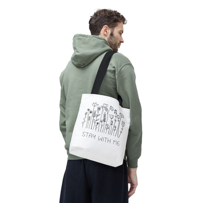 Floral Tote Bag - "Stay With Me" Design, Eco-Friendly Reusable Handbag, Everyday Carryall, Gift for Her