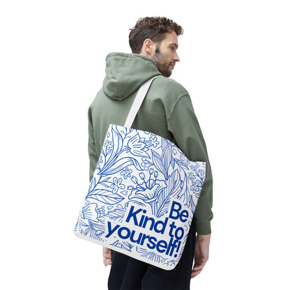Inspirational Tote Bag – “Be Kind to Yourself” Floral Eco Bag