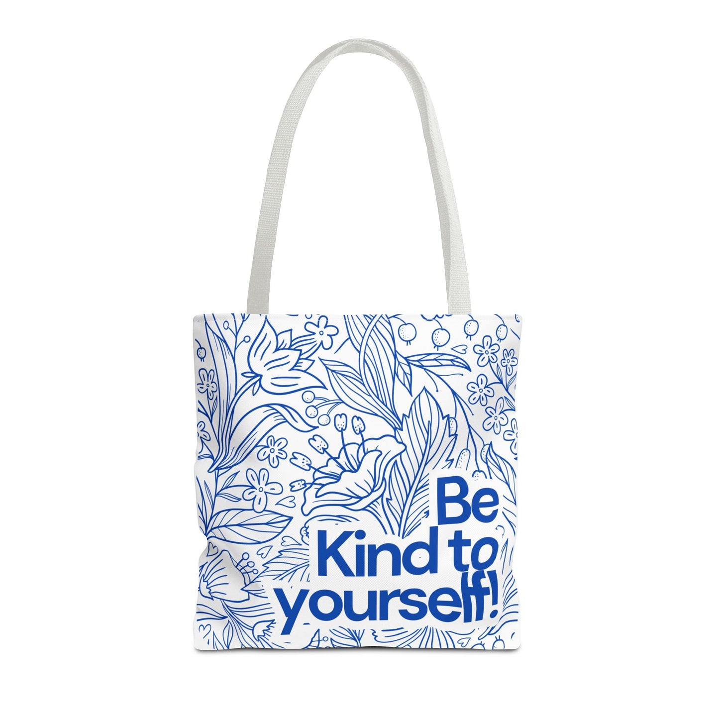 Inspirational Tote Bag – “Be Kind to Yourself” Floral Eco Bag