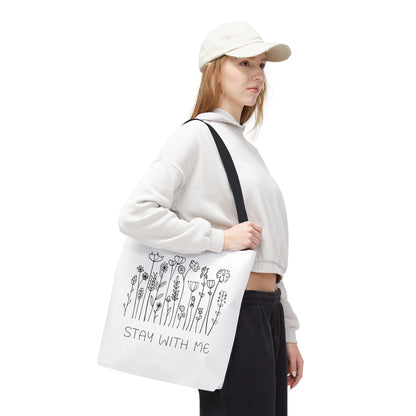 Floral Tote Bag - "Stay With Me" Design, Eco-Friendly Reusable Handbag, Everyday Carryall, Gift for Her