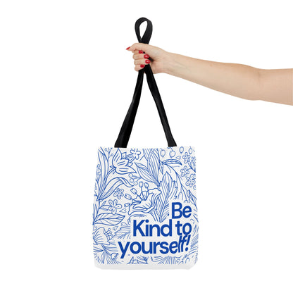 Inspirational Tote Bag – “Be Kind to Yourself” Floral Eco Bag