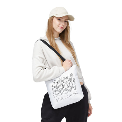 Floral Tote Bag - "Stay With Me" Design, Eco-Friendly Reusable Handbag, Everyday Carryall, Gift for Her