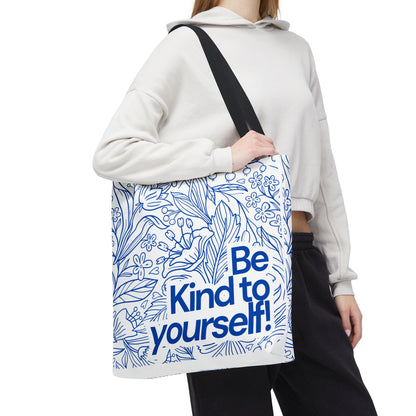 Inspirational Tote Bag – “Be Kind to Yourself” Floral Eco Bag