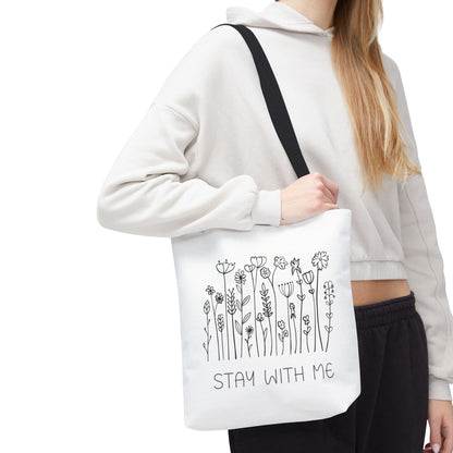 Floral Tote Bag - "Stay With Me" Design, Eco-Friendly Reusable Handbag, Everyday Carryall, Gift for Her
