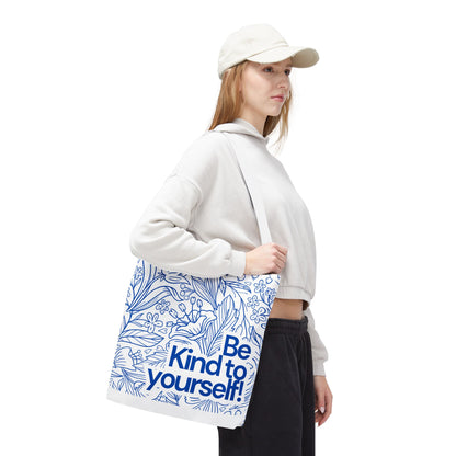 Inspirational Tote Bag – “Be Kind to Yourself” Floral Eco Bag